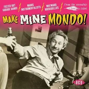 VA - Make Mine Mondo! (2018)