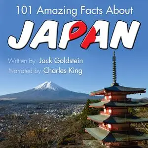 «101 Amazing Facts about Japan» by Jack Goldstein