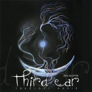 Zita Vilutyte - Third ear - Trečioji ausis (2008)