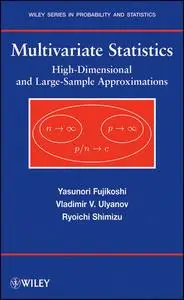 Multivariate Statistics: High-Dimensional and Large-Sample Approximations