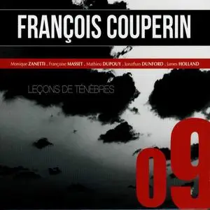 Monique Zanetti, Francoise Masset, Matthieu Dupouy - Couperin: Lecons de Tenebres du premier jour (2013)