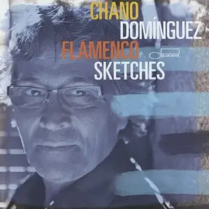 Chano Dominguez - Flamenco Sketches (2012)