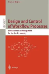 Design and Control of Workflow Processes by Hajo Reijers[Repost]