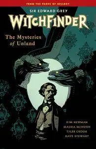 Sir Edward Grey, Witchfinder v03 - The Mysteries of Unland (2015)