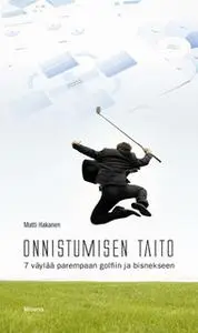 «Onnistumisen taito» by Matti Hakanen