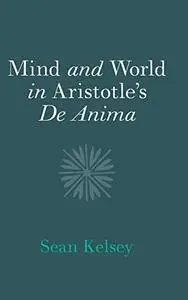 Mind and World in Aristotle's De Anima