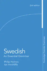 Swedish: An Essential Grammar, 2nd Edition (repost)