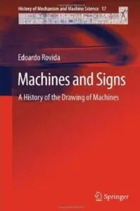 Machines and Signs: A History of the Drawing of Machines