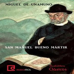 «San Manuel Bueno, Mártir» by Miguel de Unamuno