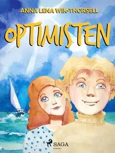 «Optimisten» by Anna Lena Wik Thorsell