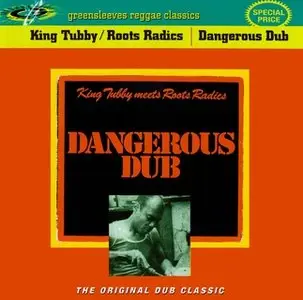 King Tubby meets Roots Radics - Dangerous Dub (1981)