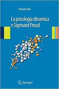 La psicologia dinamica e Sigmund Freud (Repost)