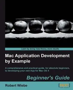 «Mac Application Development by Example Beginner's Guide» by None