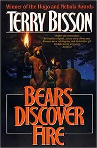 Bears Discover Fire and Other Stories