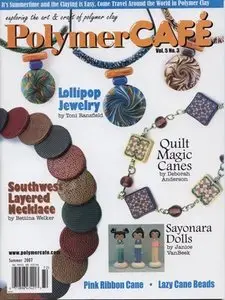 Polymer Cafe Vol.5 No.3 - Summer 2007