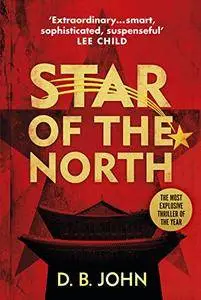 Star of the North: An explosive thriller set in North Korea