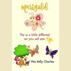 «Marigold Learns To Fly» by Win Kelly Charles