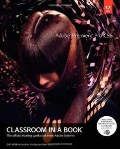 Adobe Premiere Pro CS6 Classroom in a Book (repost)