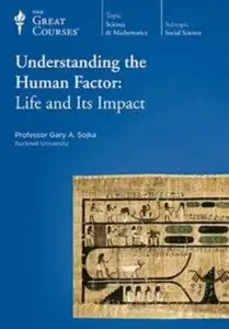 Understanding the Human Factor: Life and Its Impact [repost]