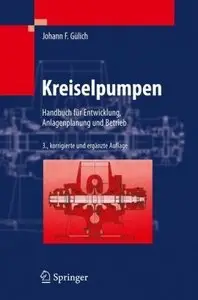 Kreiselpumpen: Handbuch für Entwicklung, Anlagenplanung und Betrieb, 3. Auflage