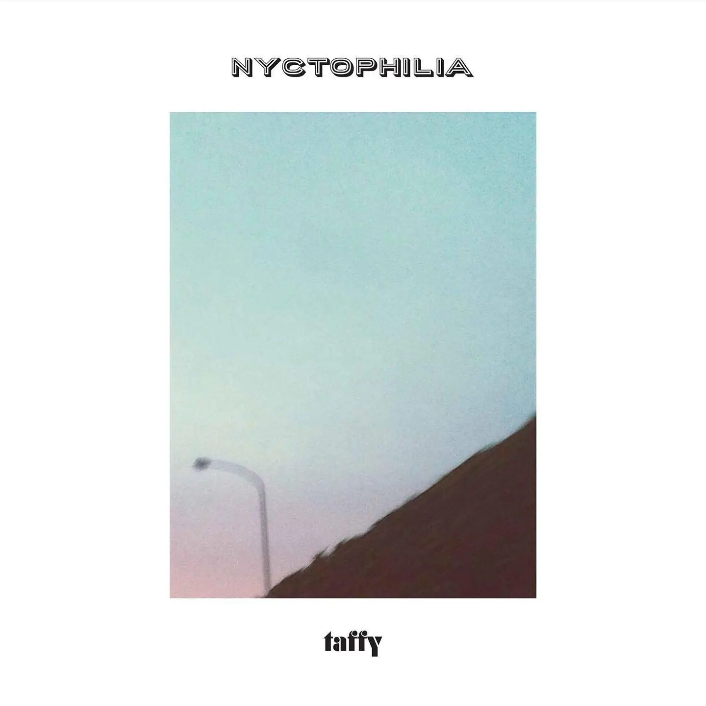 Taffy - Nyctophilia (2017)