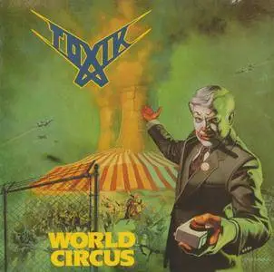 Toxik - World Circus (1987)