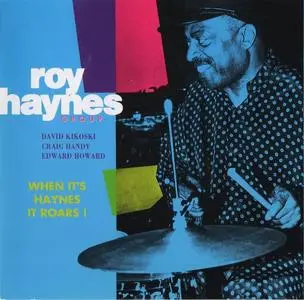 Roy Haynes - When It's Haynes It Roars (1992)