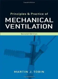 Principles and Practice of Mechanical Ventilation (2nd edition) (repost)