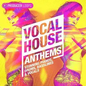 Producer Loops Vocal House Anthems MULTiFORMAT