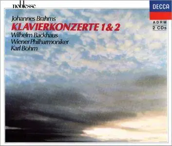 Wilhelm Backhaus, Vienna Philharmonic, Karl Bohm - Johannes Brahms: Piano Concertos Nos. 1 & 2 (1989) 2CDs [Re-Up]