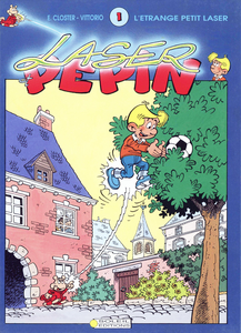 Laser et Pépin - Tome 1 - L'étrange Petit Laser