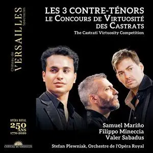 Samuel Mariño, Filippo Mineccia, Valer Sabadus - Les 3 Contre-Ténors: Le Concours de Virtuosité des Castrats (2021)