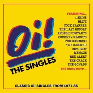 VA - Oi! The Singles Classic Oi! Singles 1977-85 (2023)