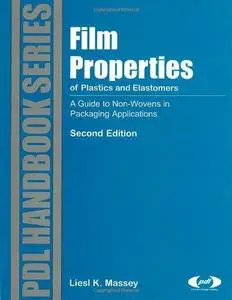 Film properties of plastics and elastomers: a guide to non-wovens in packaging applications