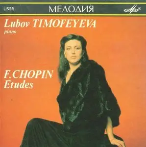 Chopin - Etudes - Lubov Timofeyeva (1990)