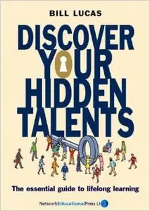 Discover Your Hidden Talents: The Essential Guide to Lifelong Learning