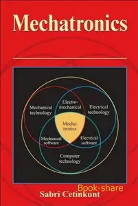 Mechatronics video course. (Mechanisms-electronics-engineering)