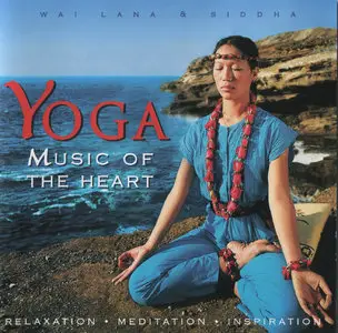 Wai Lana & Siddha - Yoga Music of the Heart (1998)