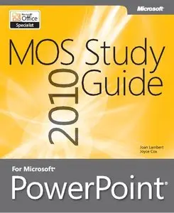 MOS 2010 Study Guide for Microsoft PowerPoint