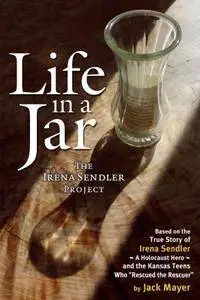 Life in a Jar: The Irena Sendler Project