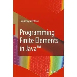 Programming Finite Elements in Java (repost)