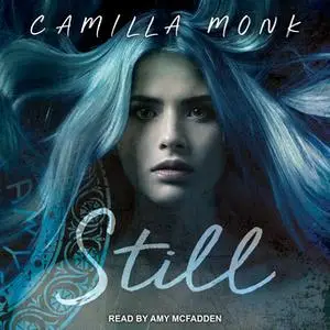 «Still» by Camilla Monk
