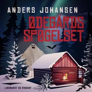 «Ødegårdsspøgelset» by Anders Johansen
