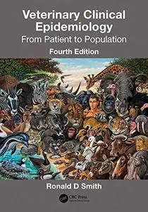 Veterinary Clinical Epidemiology: From Patient to Population, 4th Edition