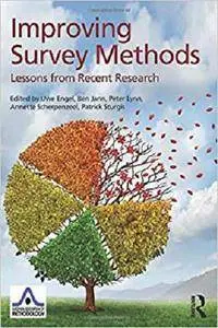 Improving Survey Methods: Lessons from Recent Research (European Association of Methodology Series)