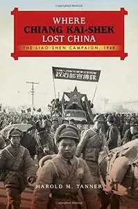 Where Chiang Kai-shek Lost China: The Liao-Shen Campaign, 1948 (Repost)