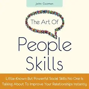 The Art of People Skills [Audiobook]