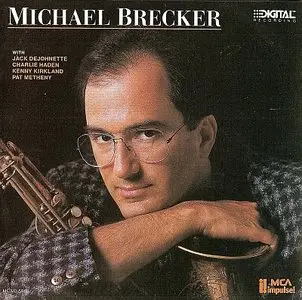 Michael Brecker - Michael Brecker (1987) {MCA}
