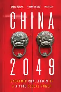 China 2049: Economic Challenges of a Rising Global Power