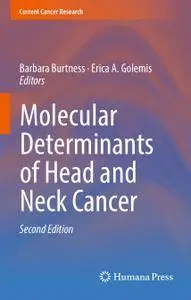 Molecular Determinants of Head and Neck Cancer, Second Edition